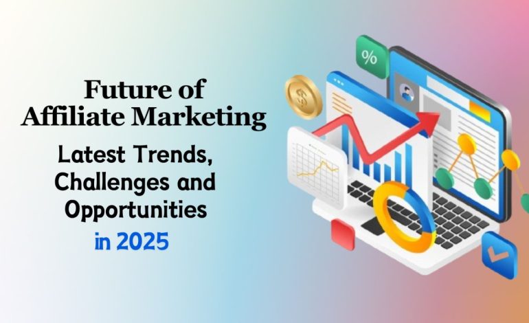 Affiliate Marketing in 2025